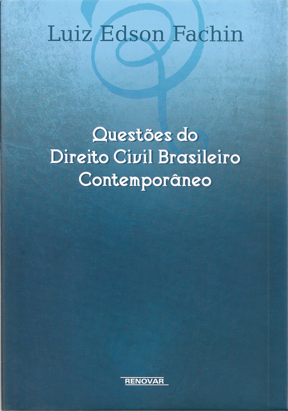 Foto 1 - Questões do Direito Civil Brasileiro Contemporâneo