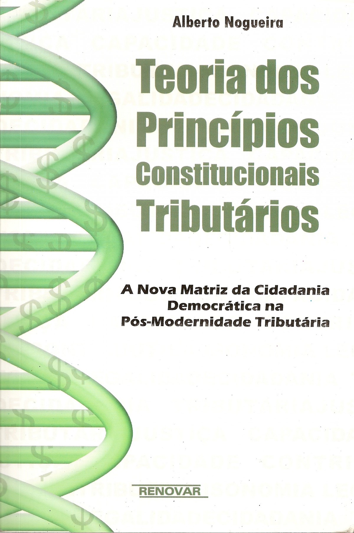 Foto 1 - Teoria dos Princípios Constitucionais Tributário