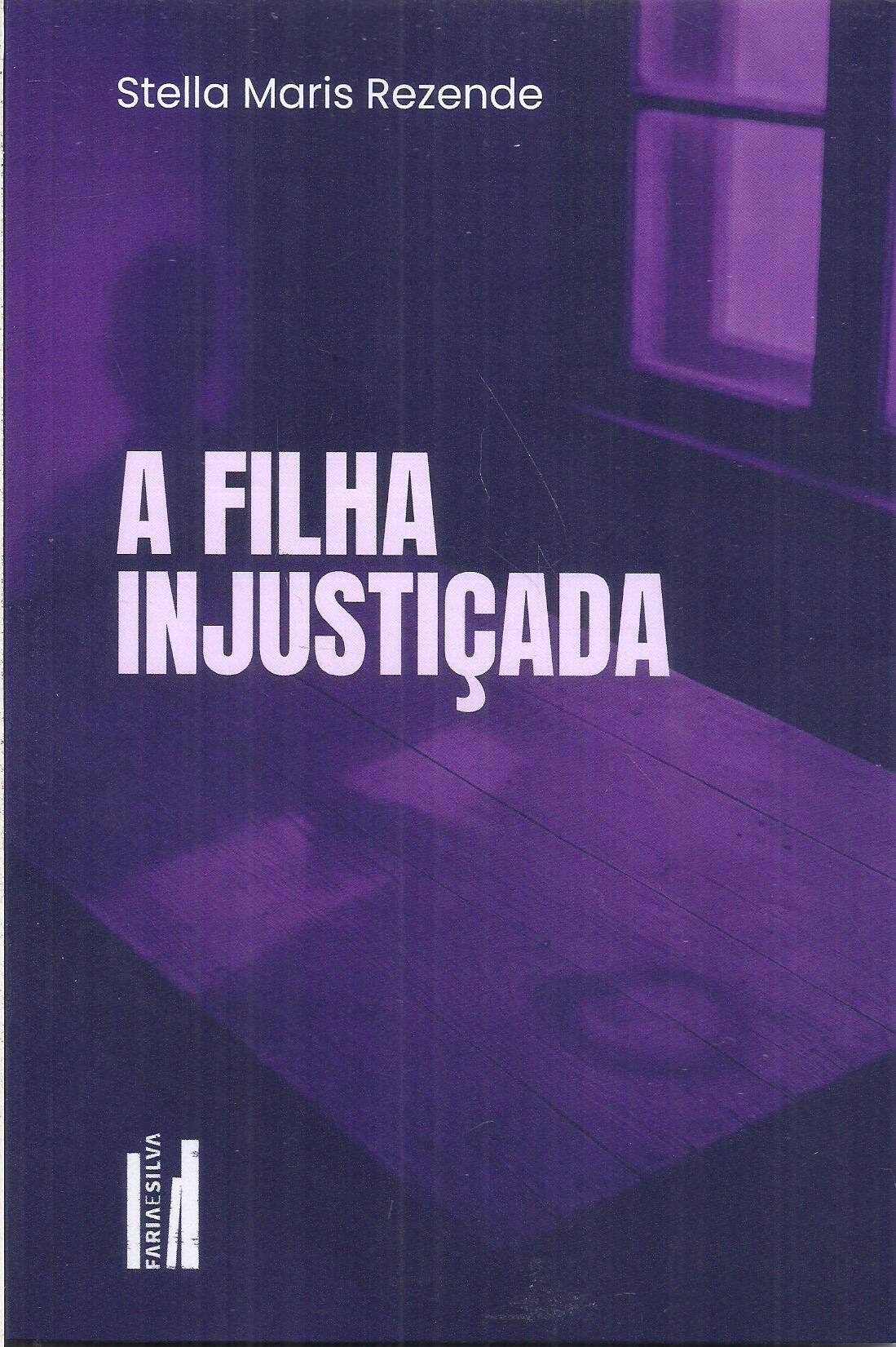 Foto 1 - A Filha Injustiçada