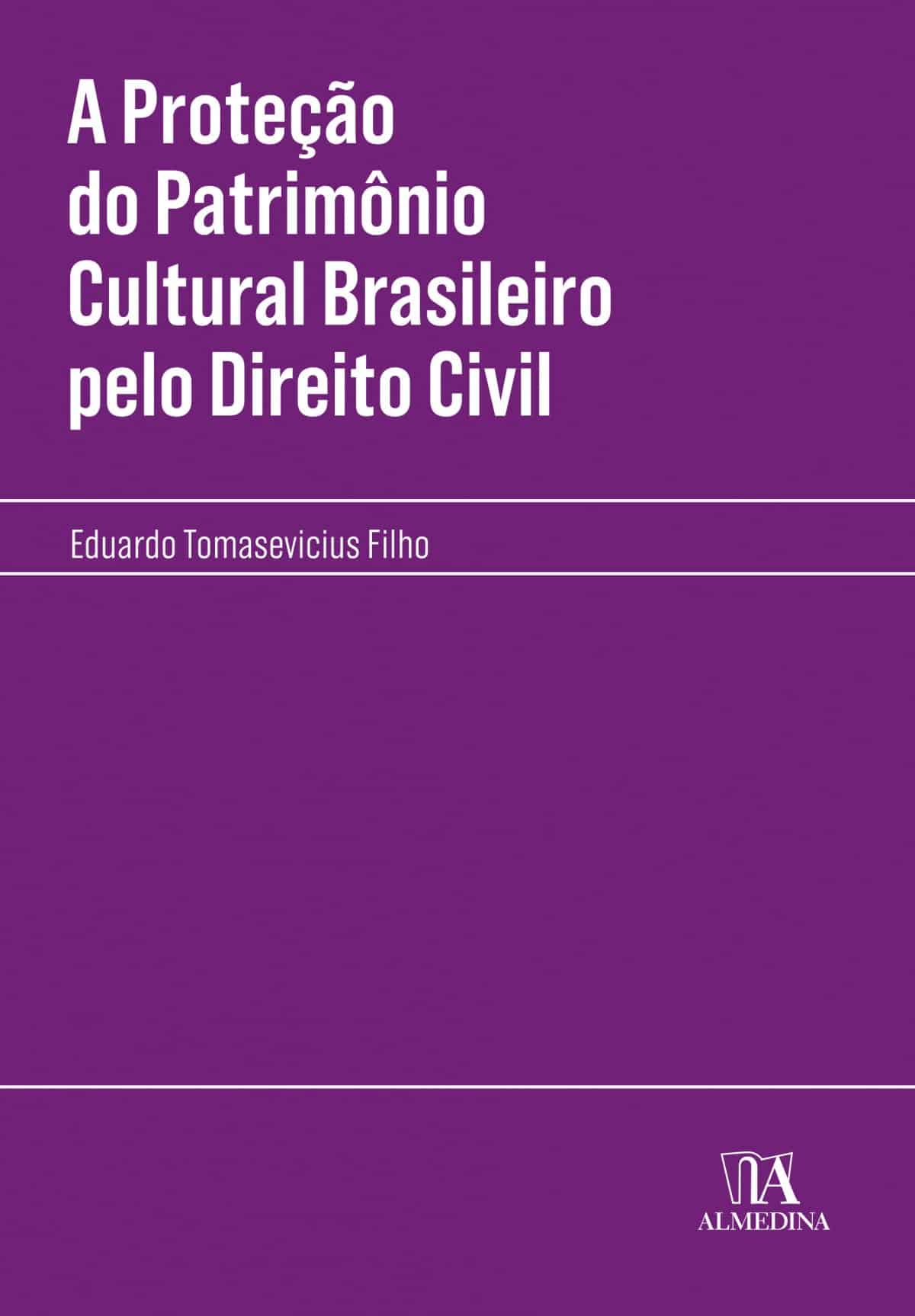 Foto 1 - A Proteção do Patrimônio Cultural Brasileiro pelo Direito Civil