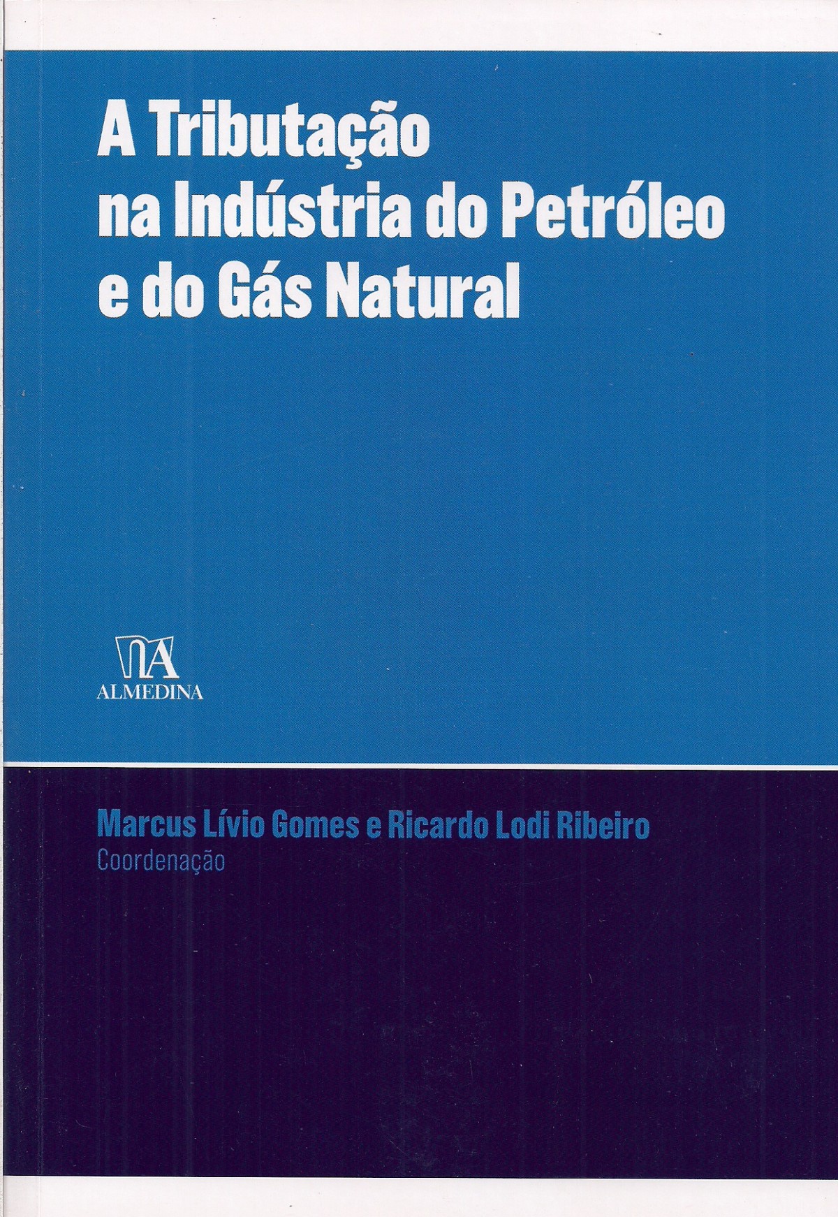 Foto 1 - A Tributação na Indústria do Petróleo e do Gás Natural