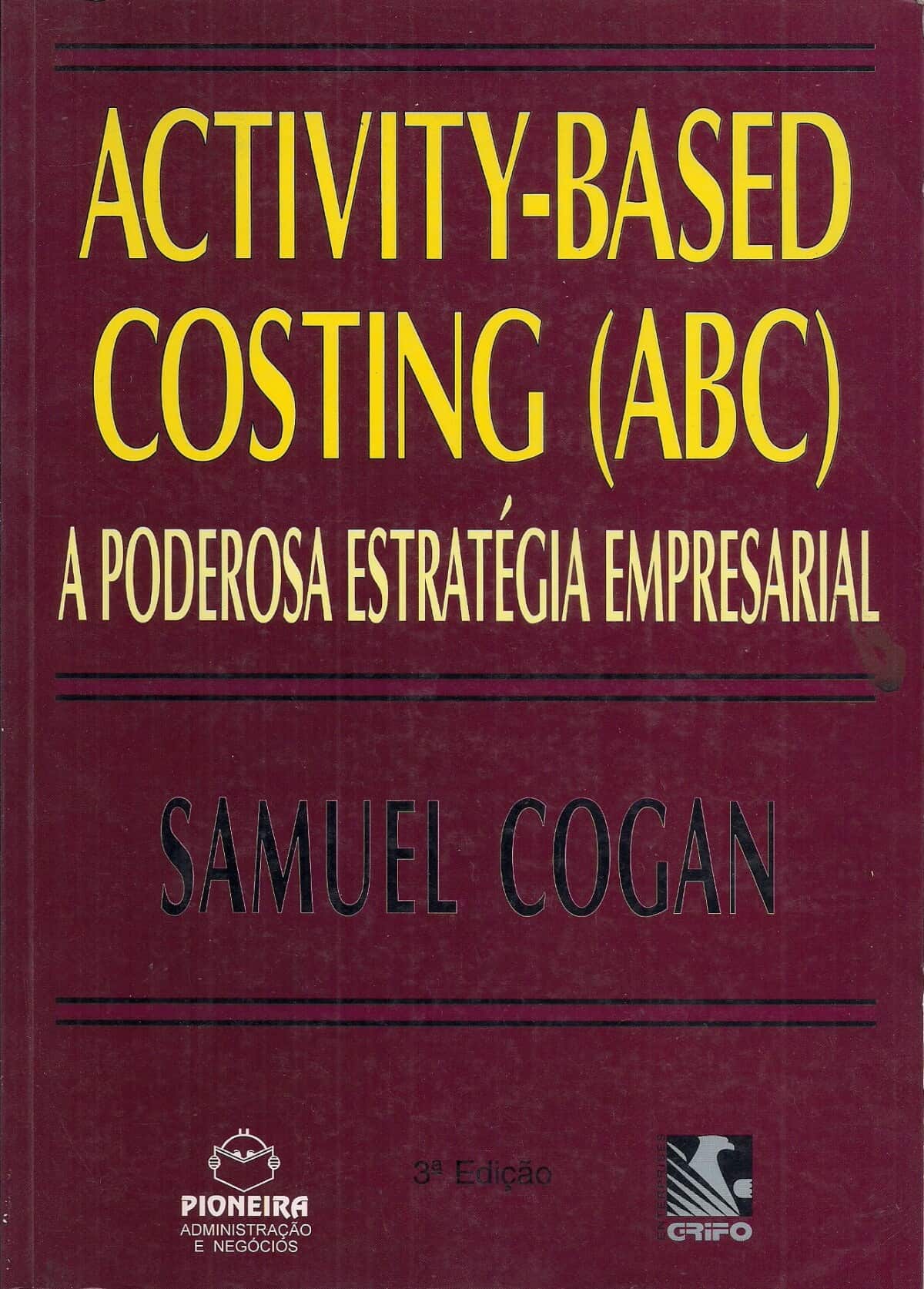 Foto 1 - Activity-Based Costing (ABC) - A Poderosa Estratégia Empresarial