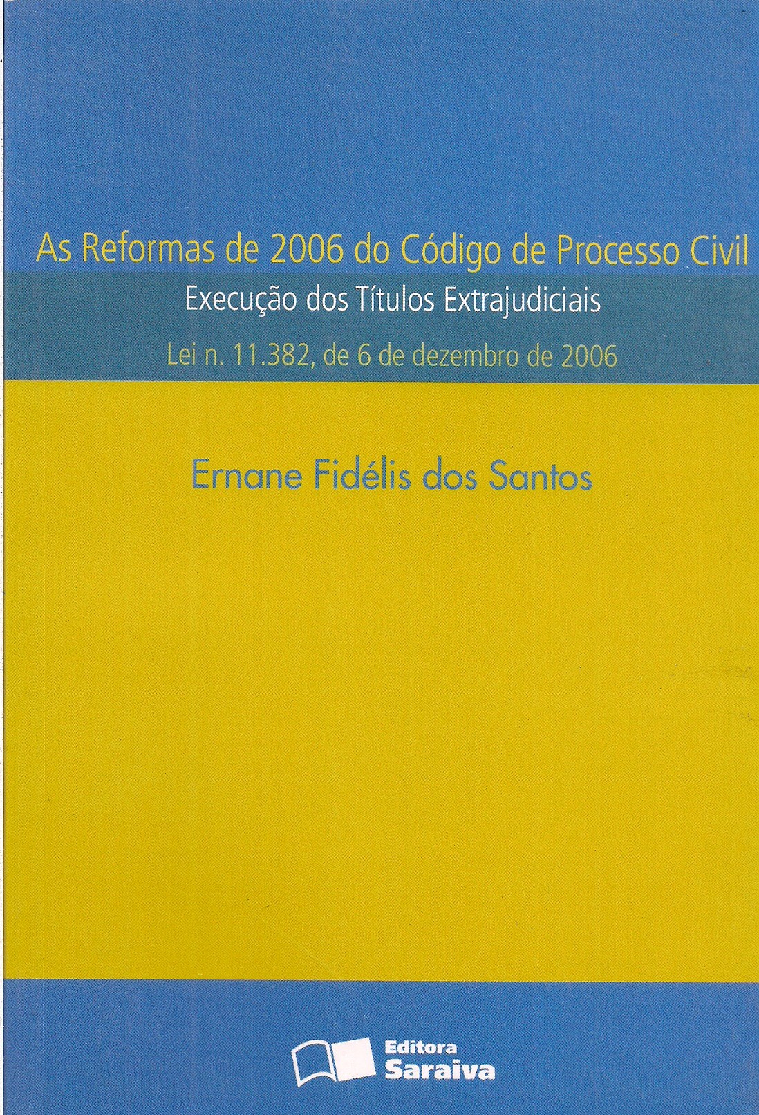 Foto 1 - As reformas de 2006 do código de Processo Civil