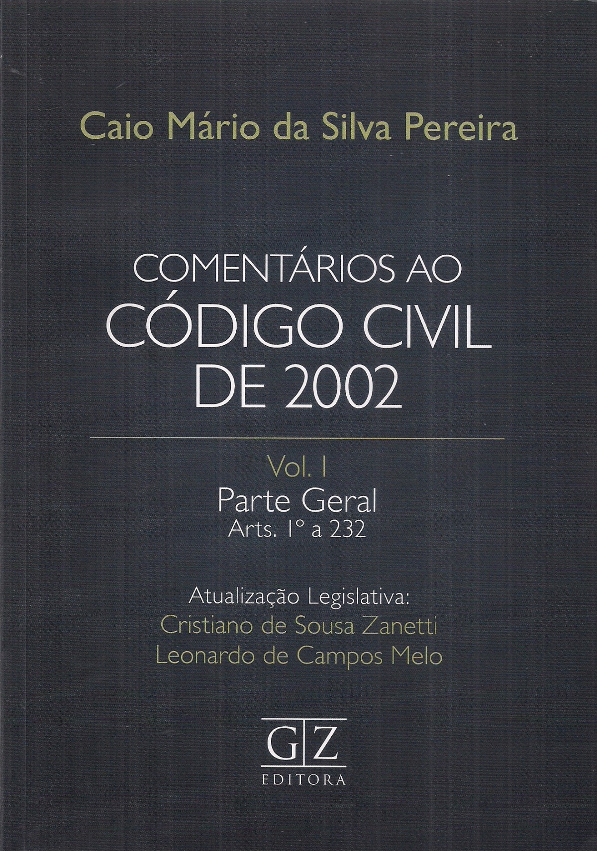 Foto 1 - Comentários ao Código Civil de 2002 - Vol. I