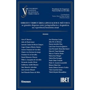 Foto 1 - Congresso Nacional de Estudos Tributários do IBET Vol. V - Direito Tributário Linguagem e Método