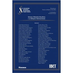 Foto 1 - Congresso Nacional de Estudos Tributários do IBET Vol. X - Sistema Tributário e as Relações Internac