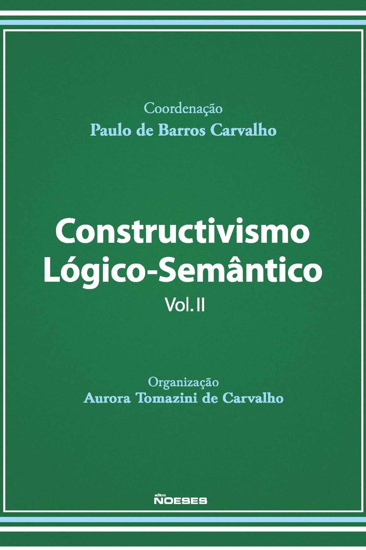 Foto 1 - Constructivismo Lógico-Semântico - Volume II