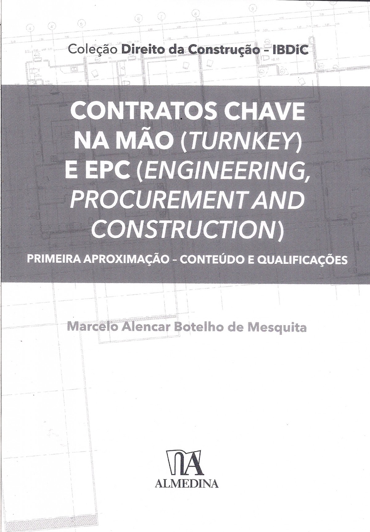 Foto 1 - Contratos Chave na Mão (Turnkey) e EPC (Engineering, Procurement and Construction)