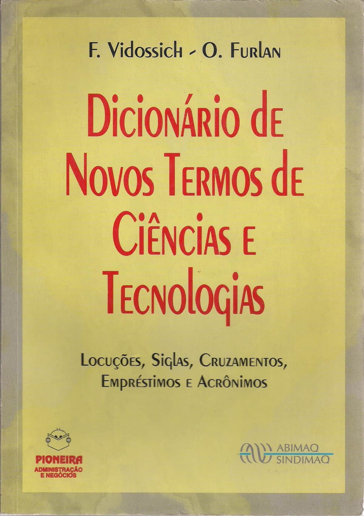 Foto 1 - Dicionário de Novos Ternos de Ciências e Tecnologias