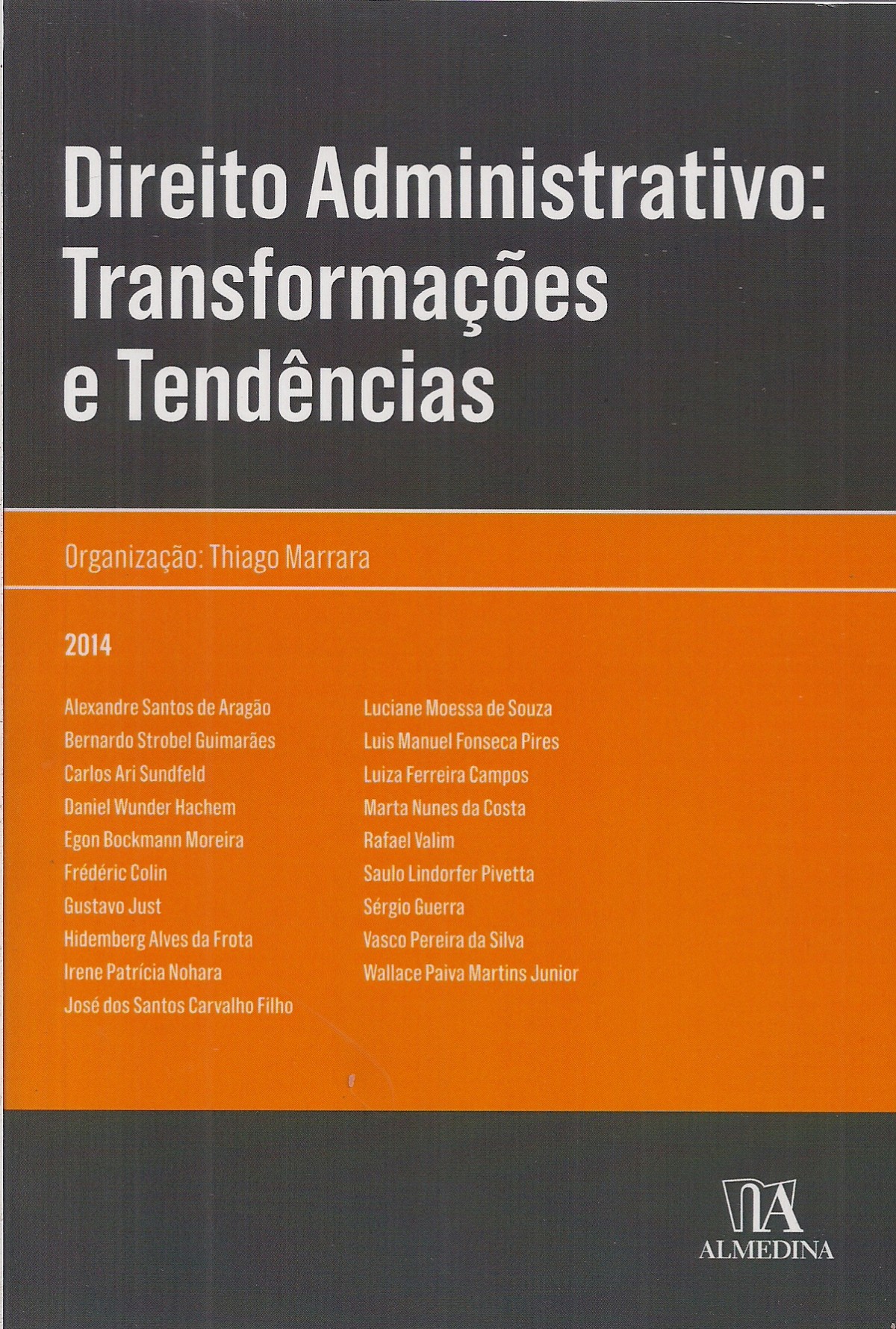 Foto 1 - Direito Administrativo: transformações e tendências