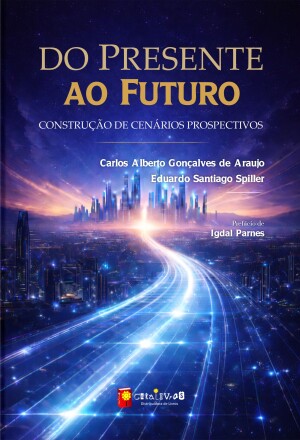 Do Presente ao Futuro - Construção de Cenários Prospectivos