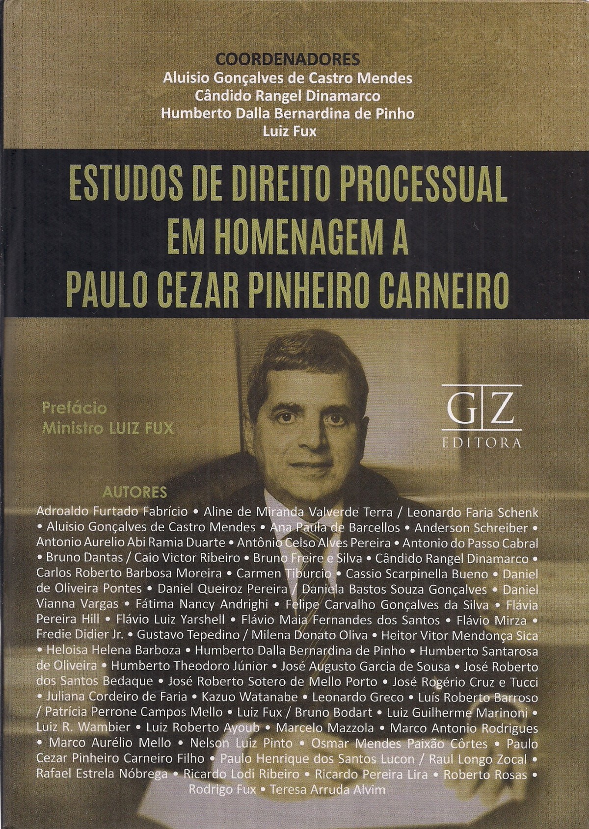 Foto 1 - Estudos de Direito Processual em Homenagem a Paulo Cesar Pinheiro Carneiro