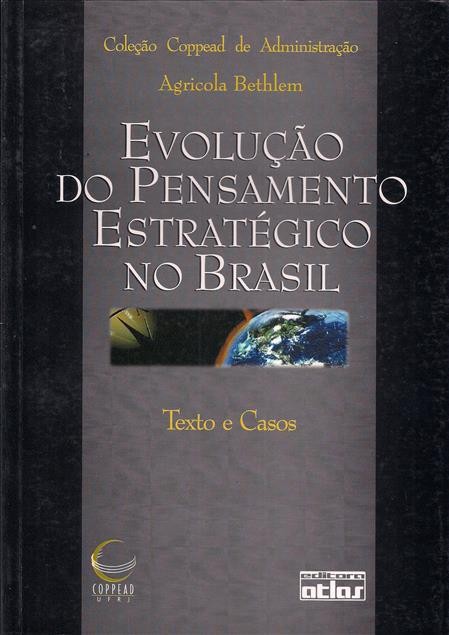 Foto 1 - Evolução do Pensamento Estratégico no Brasil