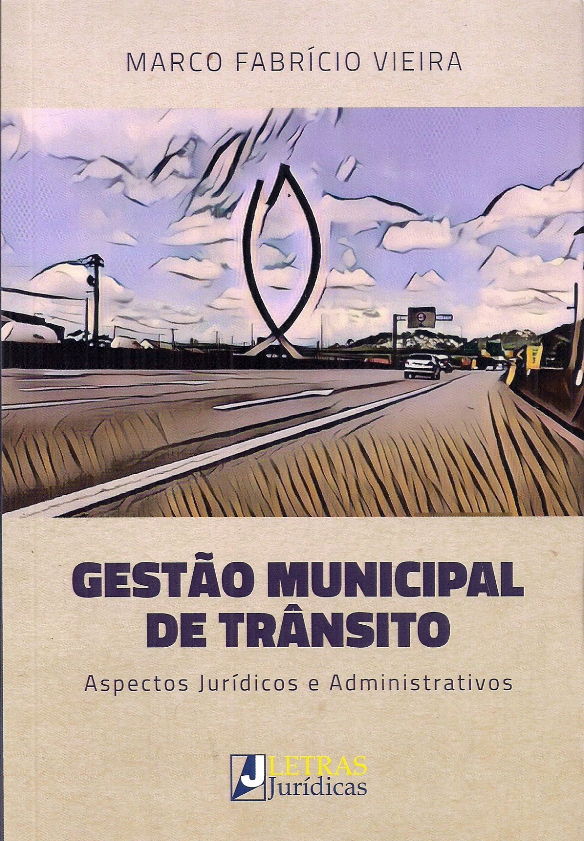 Foto 1 - Gestão Municipal de Trânsito: Aspectos Jurídicos e Administrativos