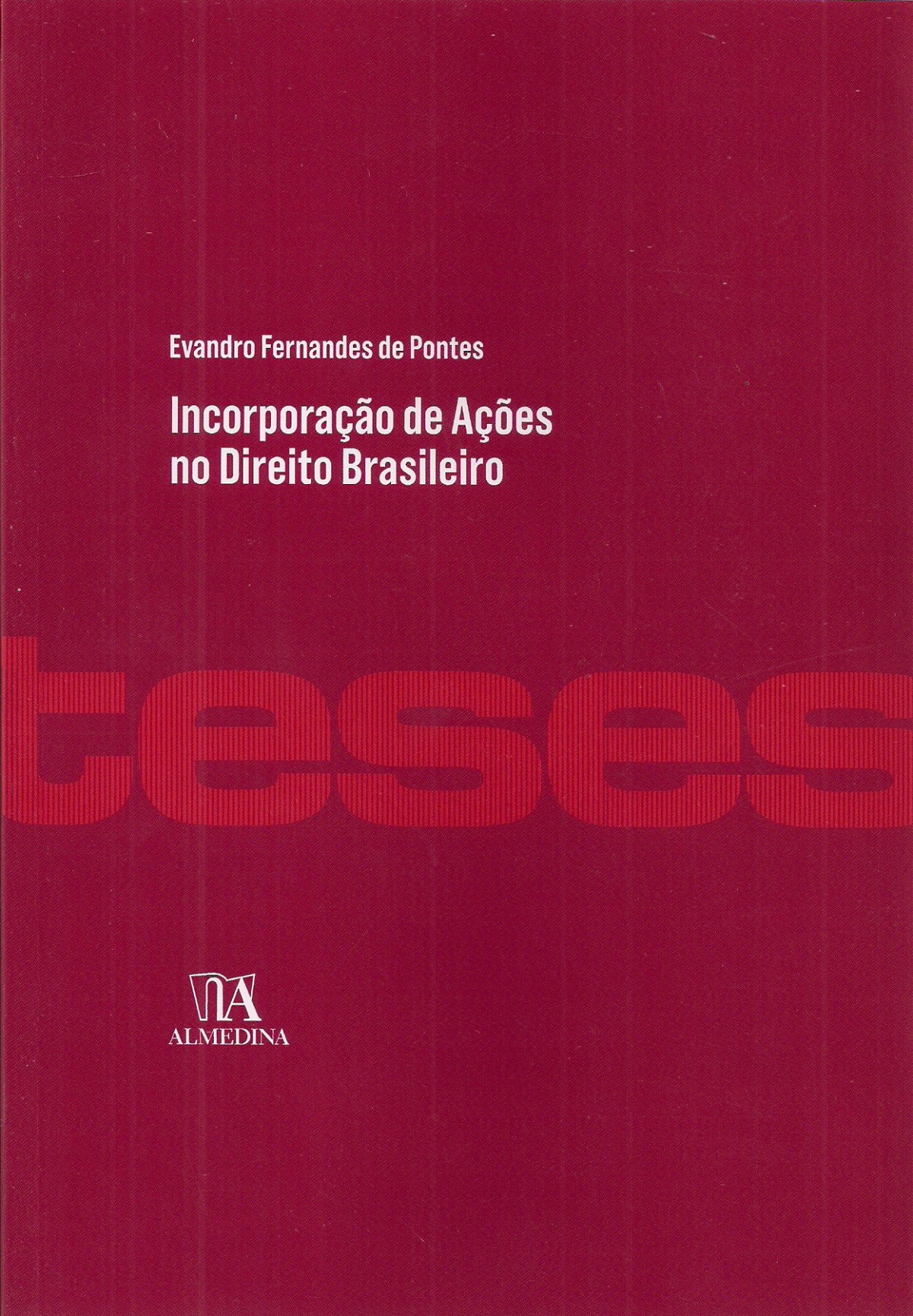 Foto 1 - Incorporação de Ações no Direito Brasileiro