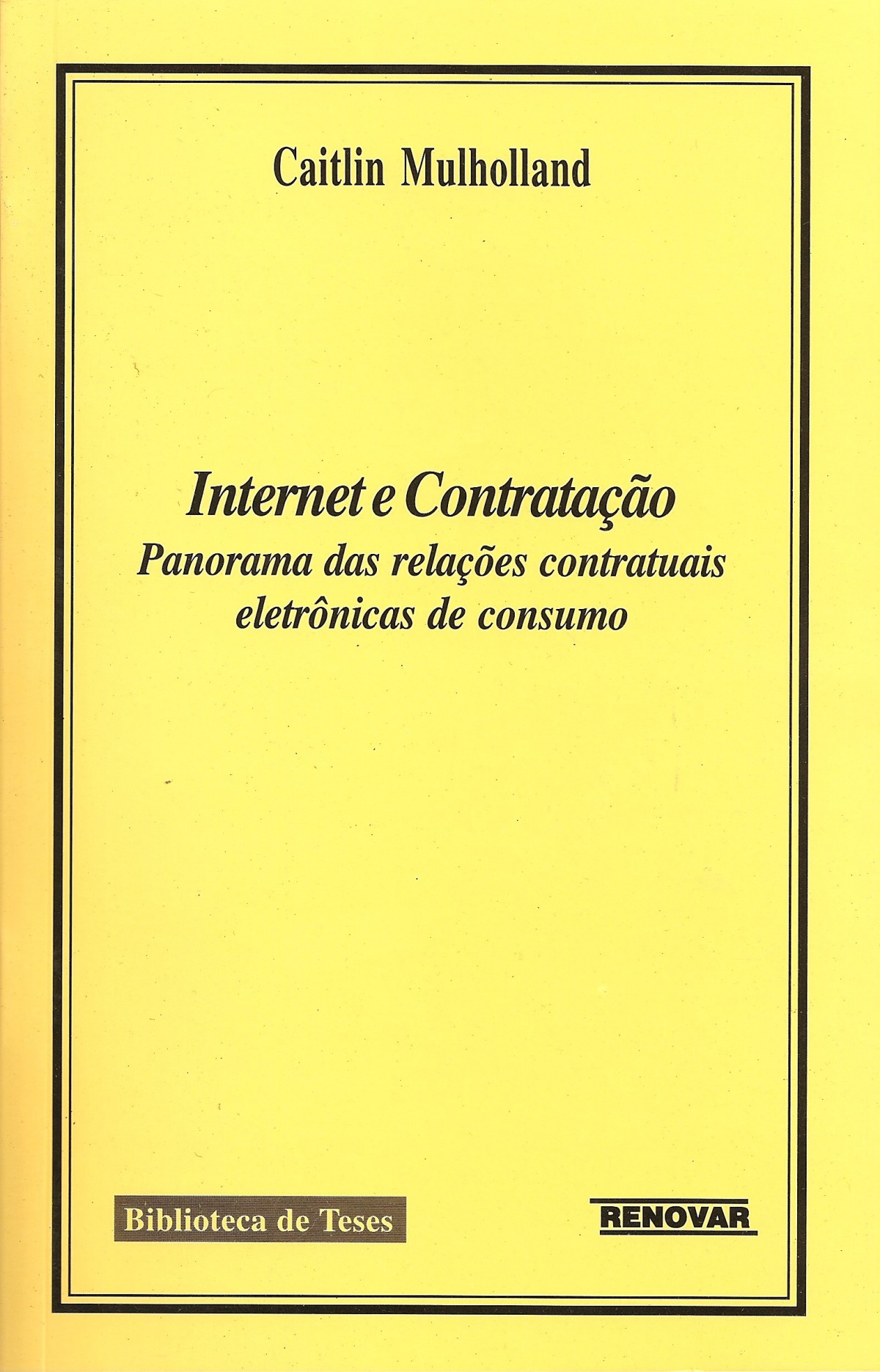 Foto 1 - Internet e Contratação - Panorama das Relações Contratuais Eletrônicas de Consumo