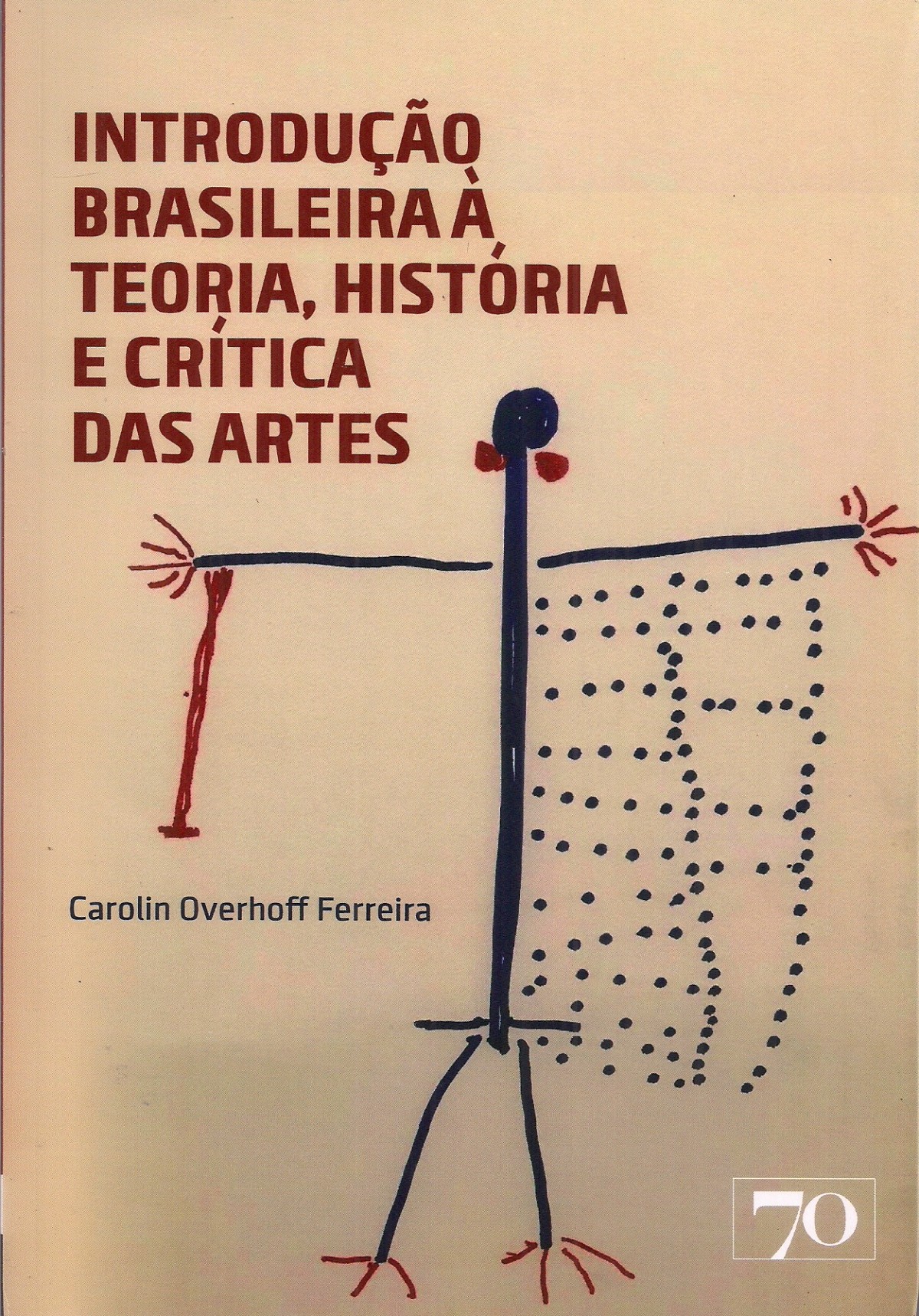 Foto 1 - Introdução Brasileira à Teoria, História e Crítica das Artes