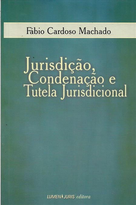 Foto 1 - Jurisdiçao, Condenação e Tutela Jurisdicional