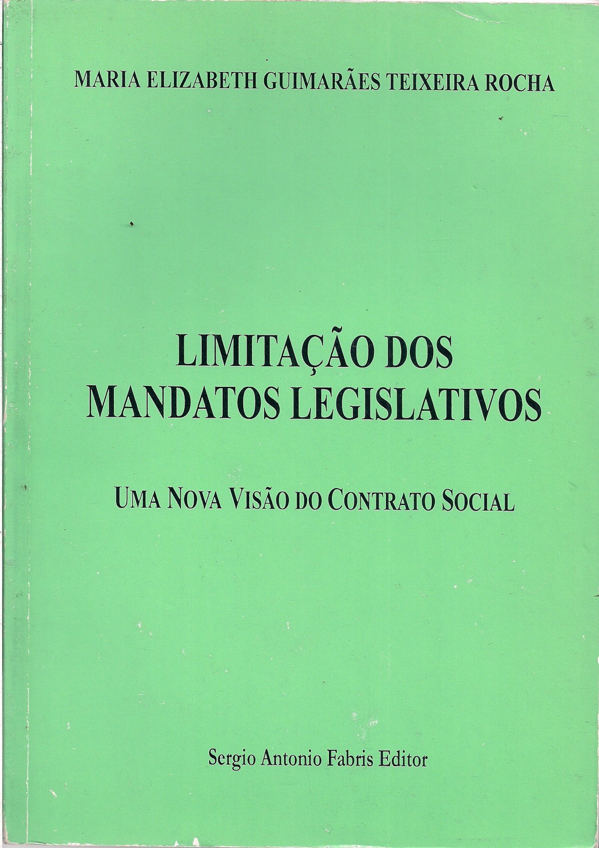 Foto 1 - Limitação dos Mandatos Legislativos