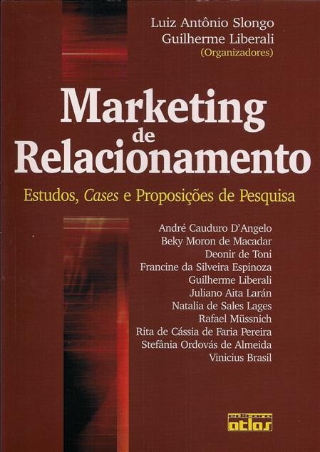 Foto 1 - Marketing de Relacionamento - Estudos, cases e proposições de pesquisa