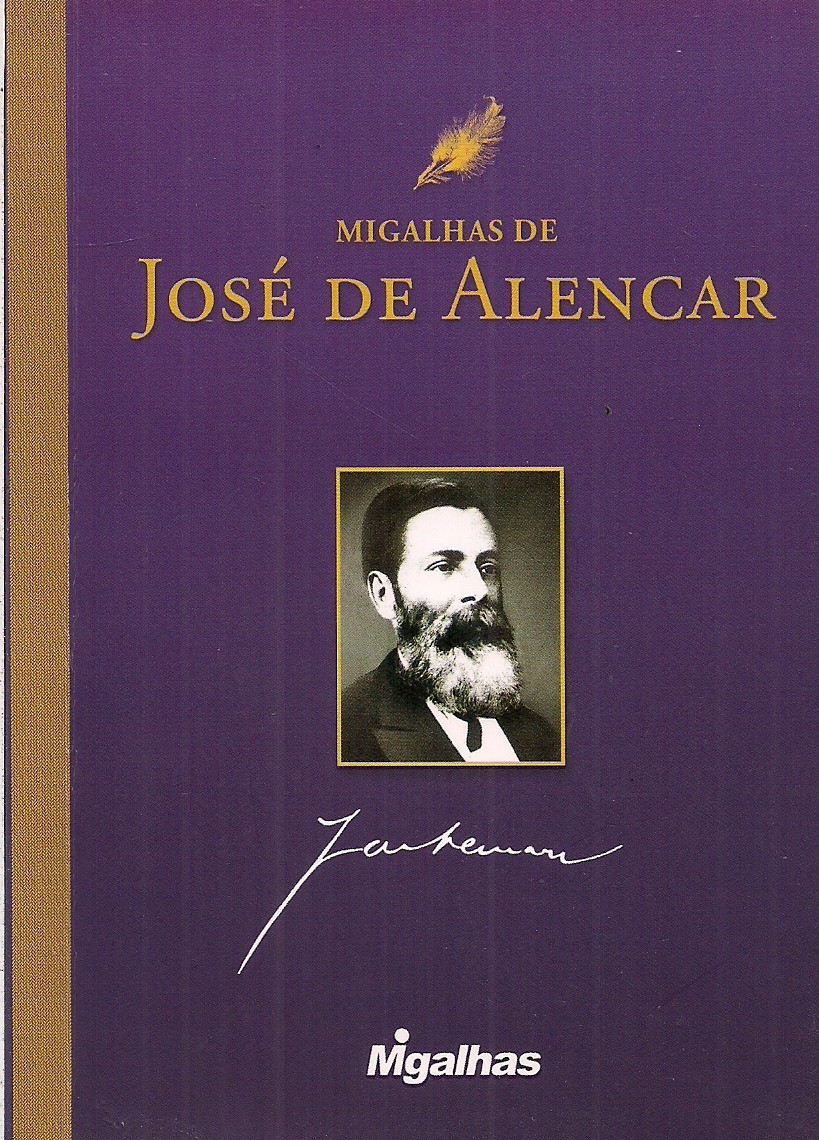 Foto 1 - Migalhas de José de Alencar