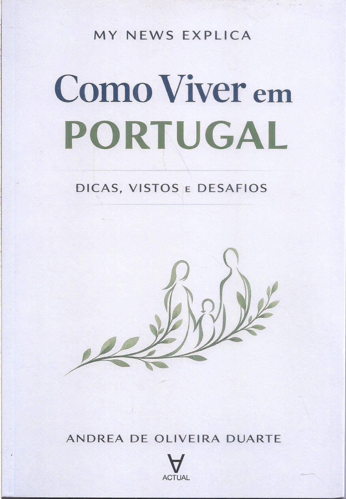 Foto 1 - My News explica: Como viver em Portugal