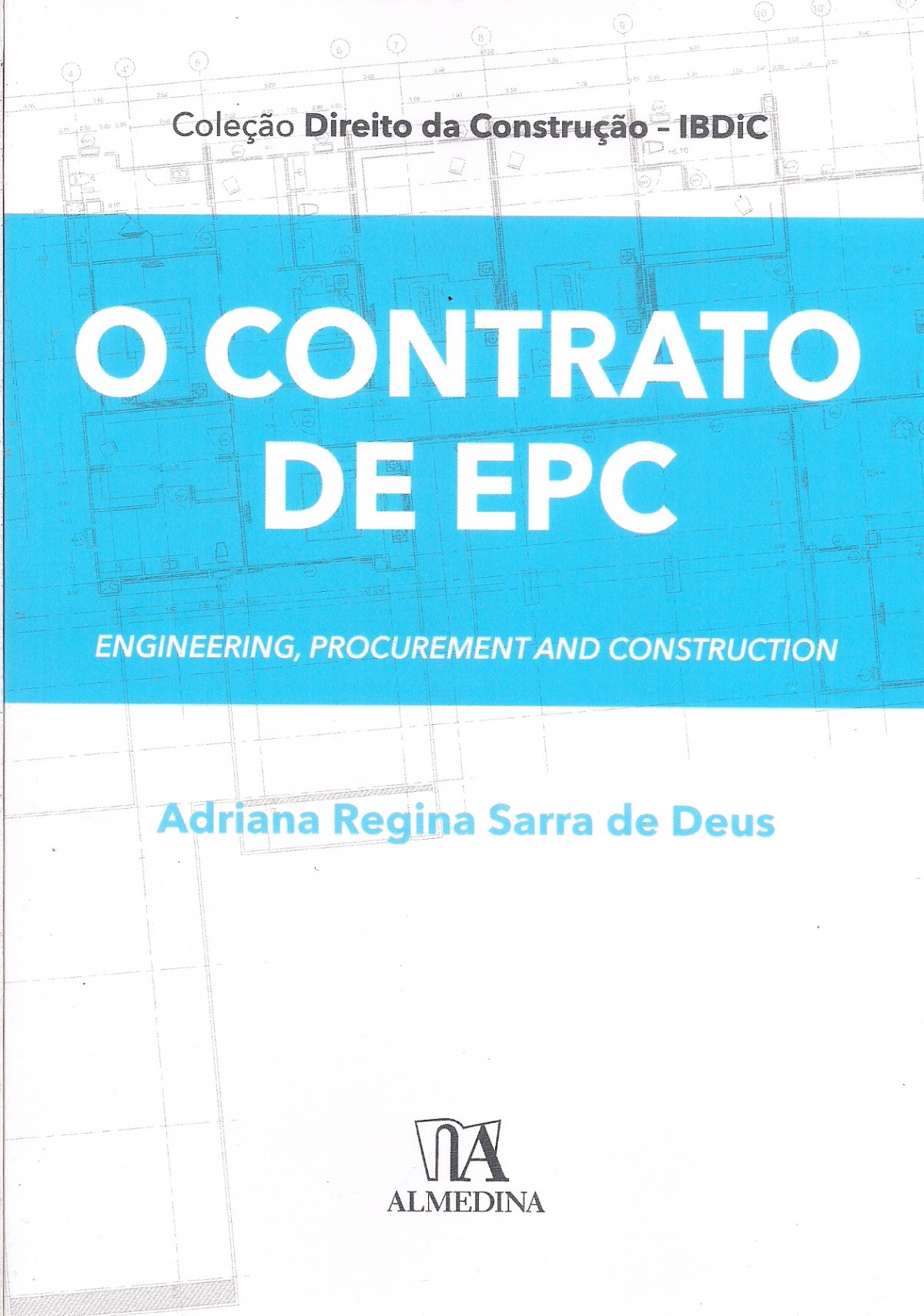 Foto 1 - O Contrato de EPC - Engineering, Procurement and Construction