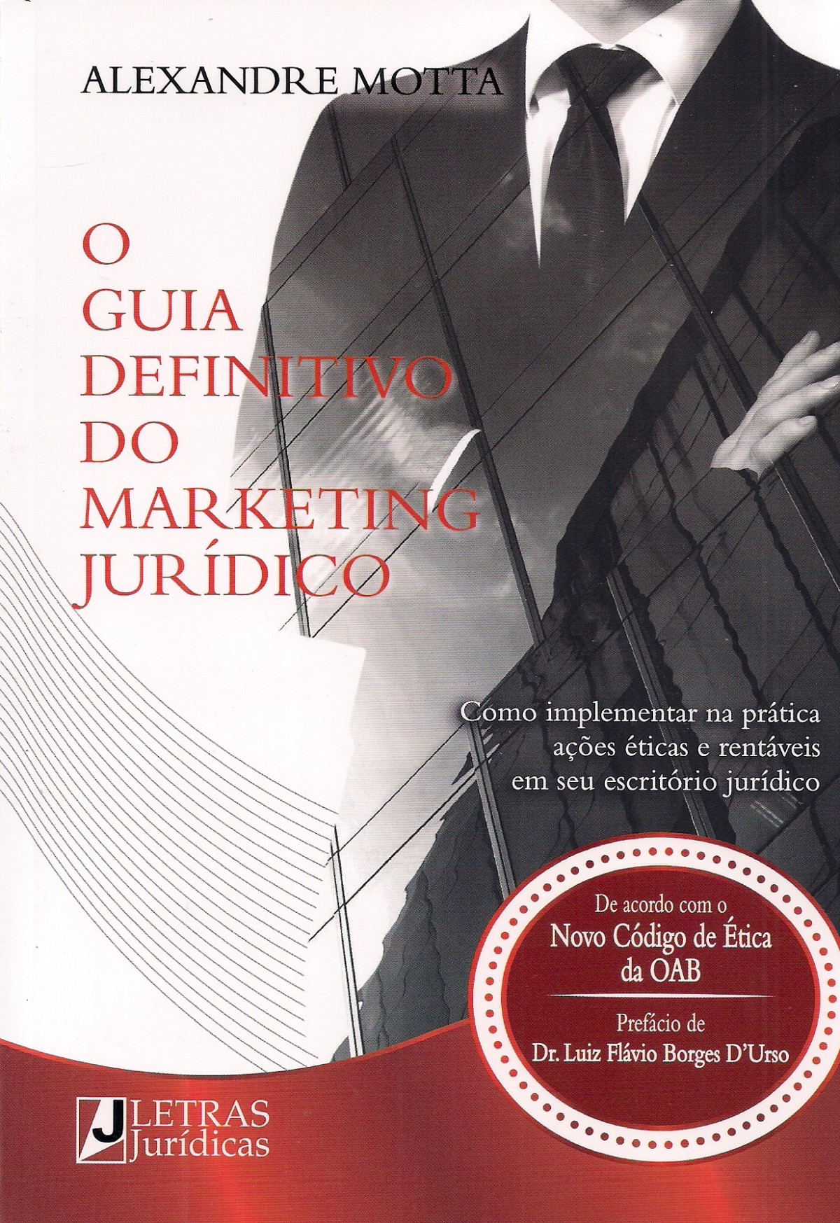 Foto 1 - O Guia Definitivo do Marketing Jurídico