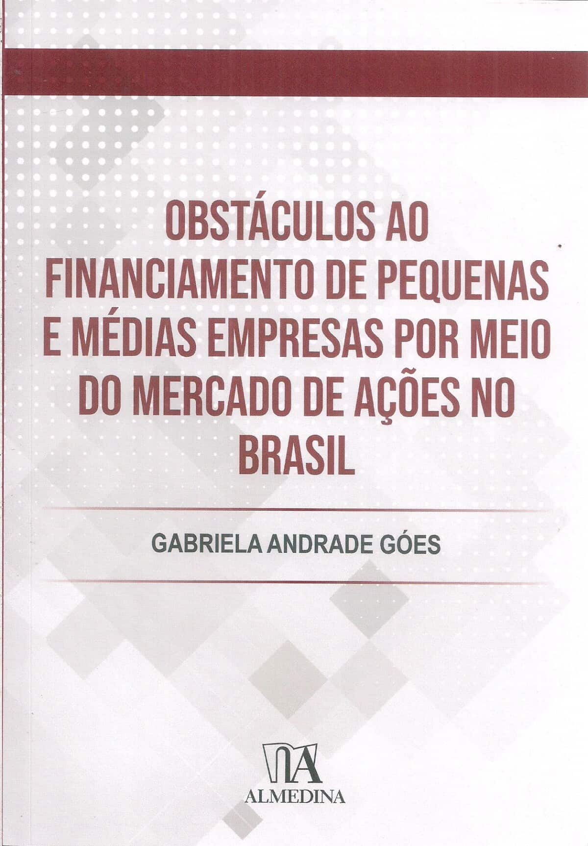 Foto 1 - Obstáculos ao Financiamento de Pequenas e Médias Empresas por meio do Mercado de Ações no Brasil