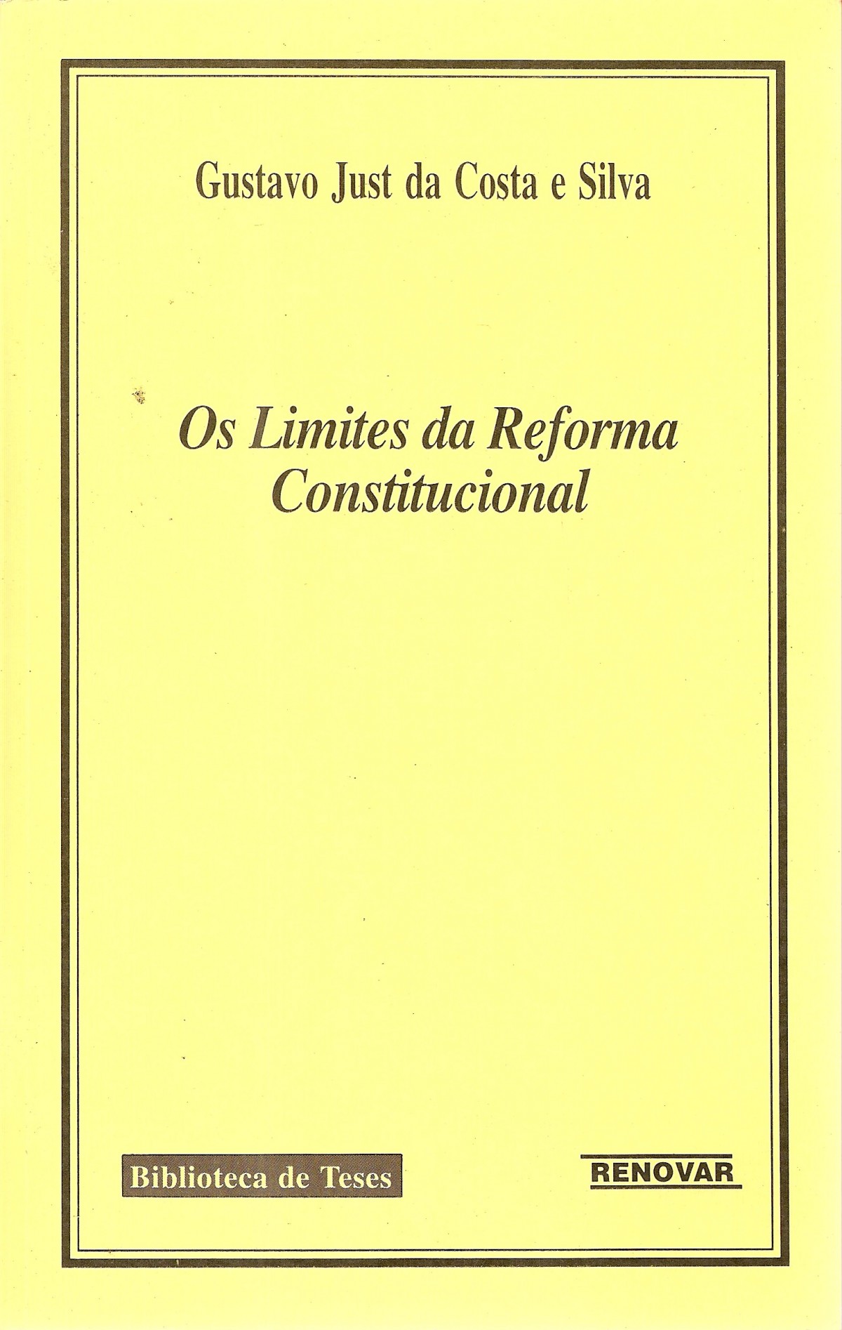 Foto 1 - Os Limites da Reforma Constitucional