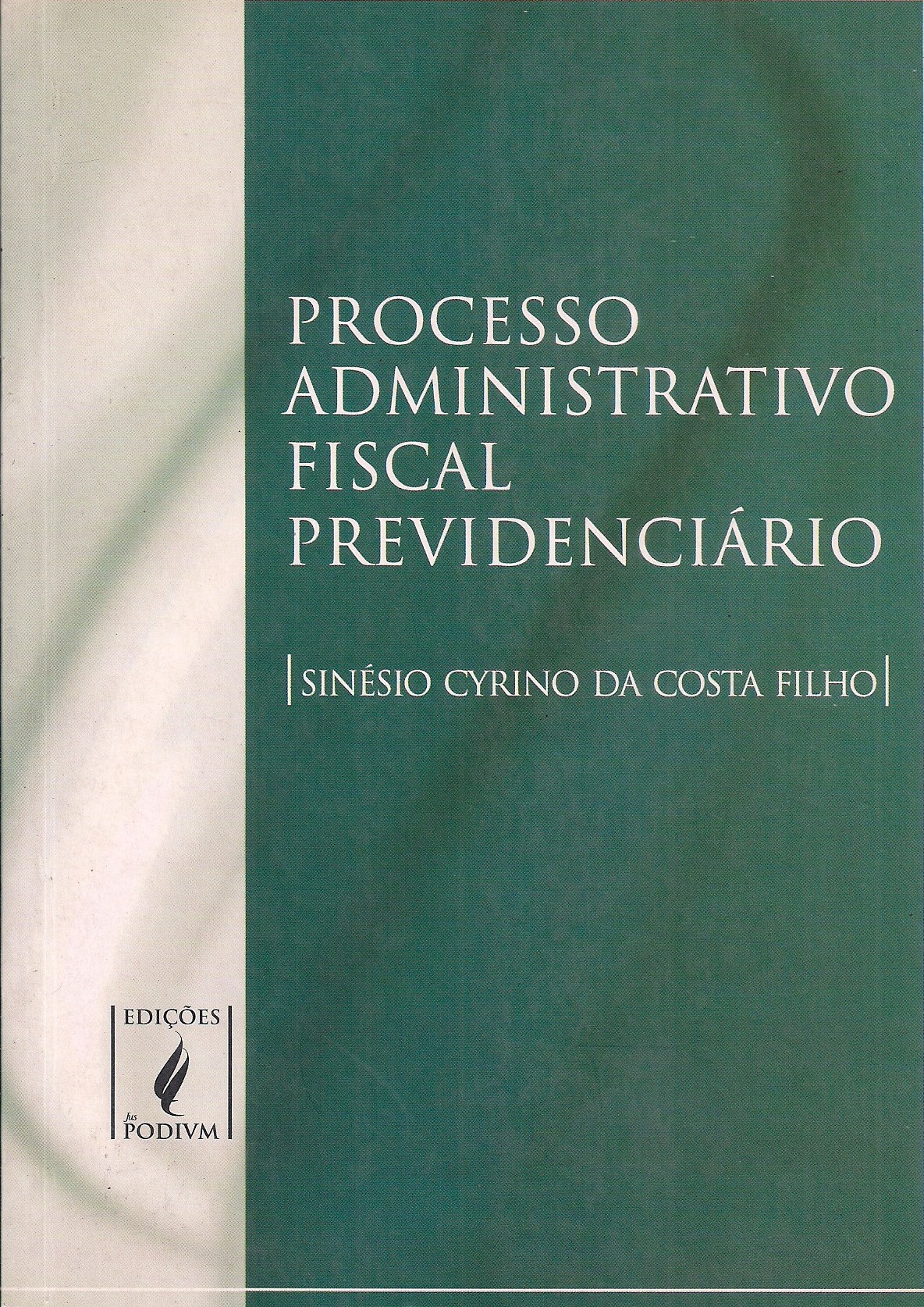 Foto 1 - Processo Administrativo Fiscal Previdenciário
