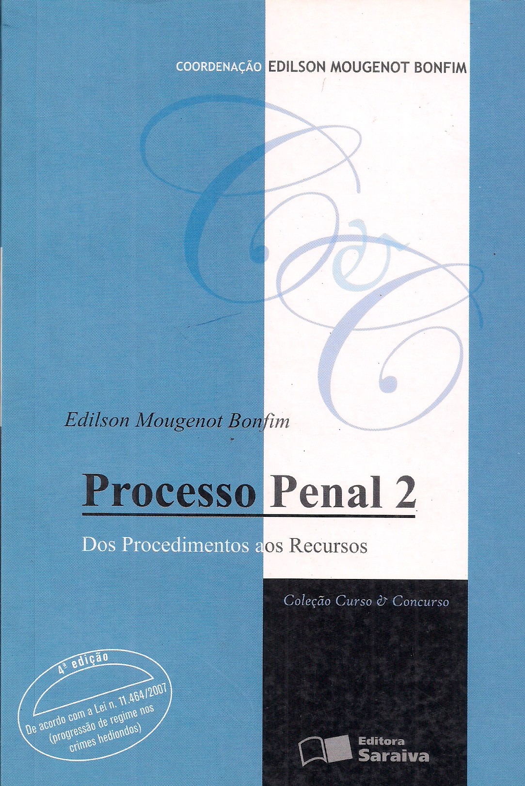 Foto 1 - Processo Penal 2 - Dos procedimentos aos recursos