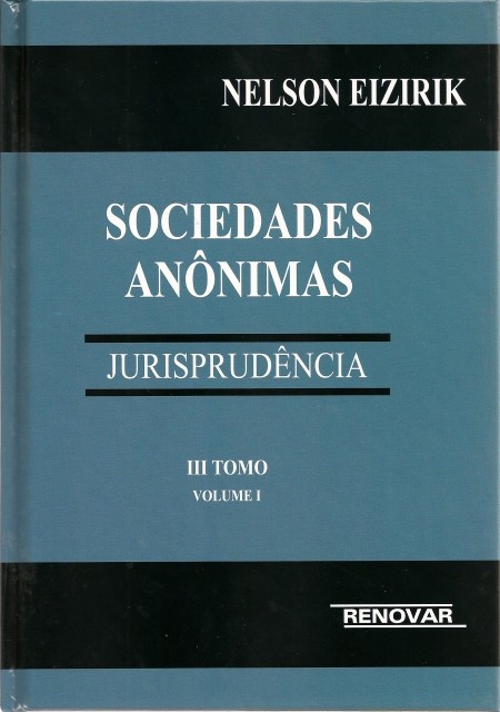 Foto 1 - Sociedades Anônimas: Jurisprudência - III TOMO - Vol. I