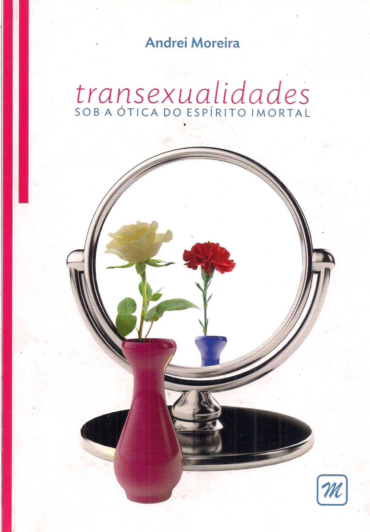 Foto 1 - Transexualidades - Sob a ótica do espírito imortal