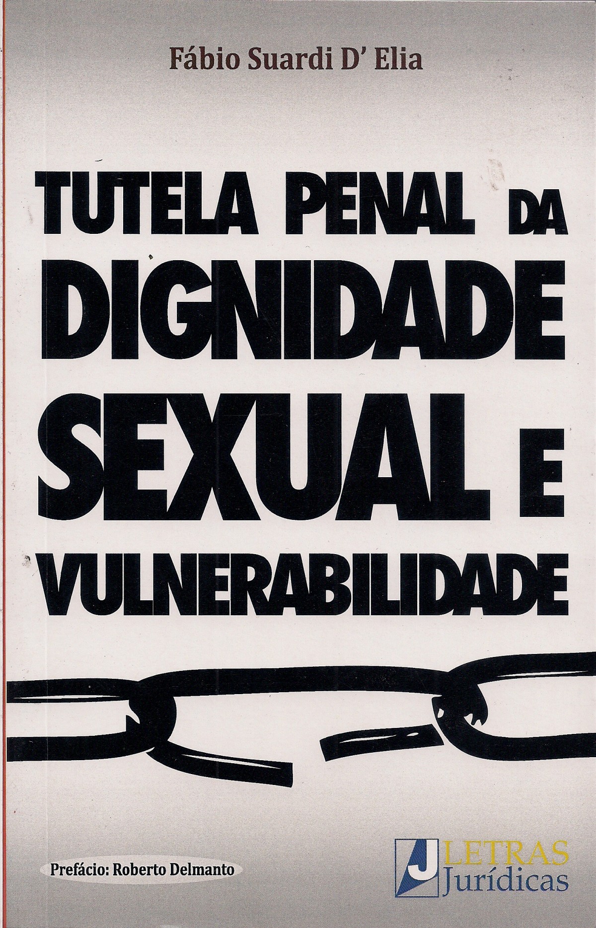 Foto 1 - Tutela Penal da Dignidade Sexual e Vulnerabilidade