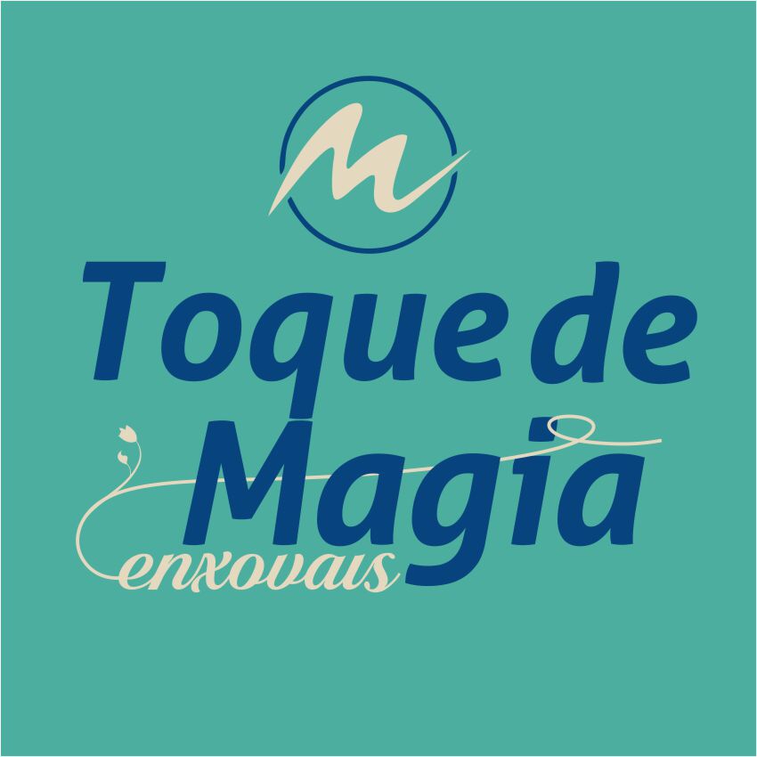 TOQUE DE MAGIA ENXOVAIS