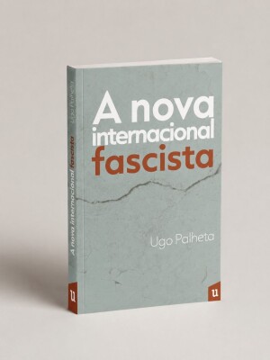 Foto2 - A nova internacional fascista de Ugo Palheta